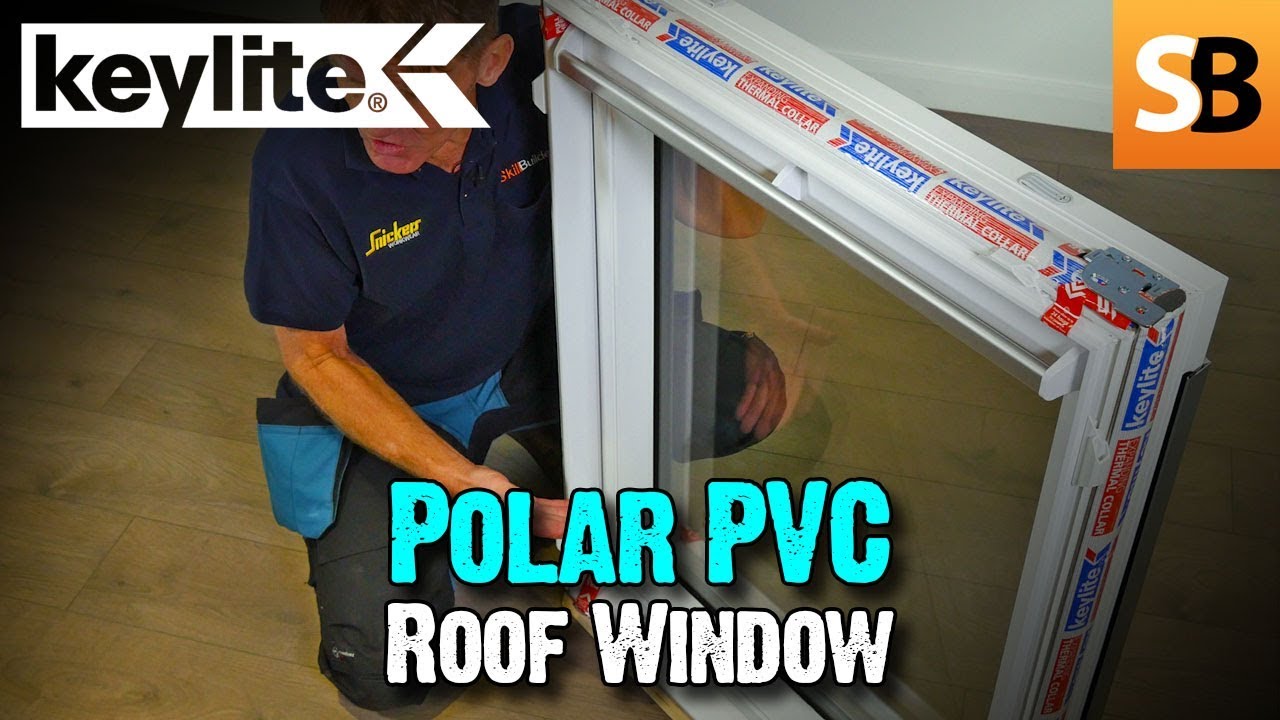 Keylite Polar PVC Roof Window - Energy Efficient & Easy to Install