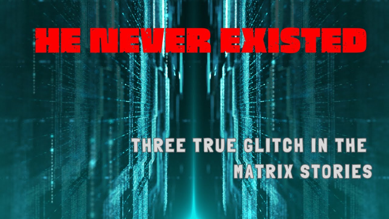 3 Unexplainable Glitch in the Matrix Stories
