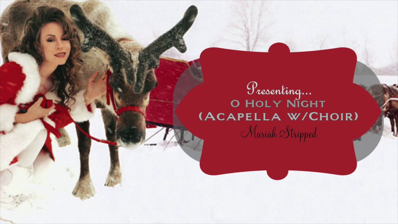 O Holy Night (Acapella w/Choir)
