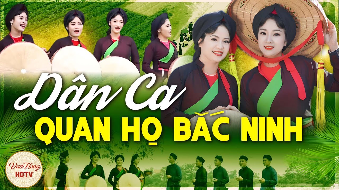 2026 Tổng Hợp Những Bài Dân Ca Quan Họ Bắc Ninh Hay Nhất - Nhạc Quan Họ Không Quảng