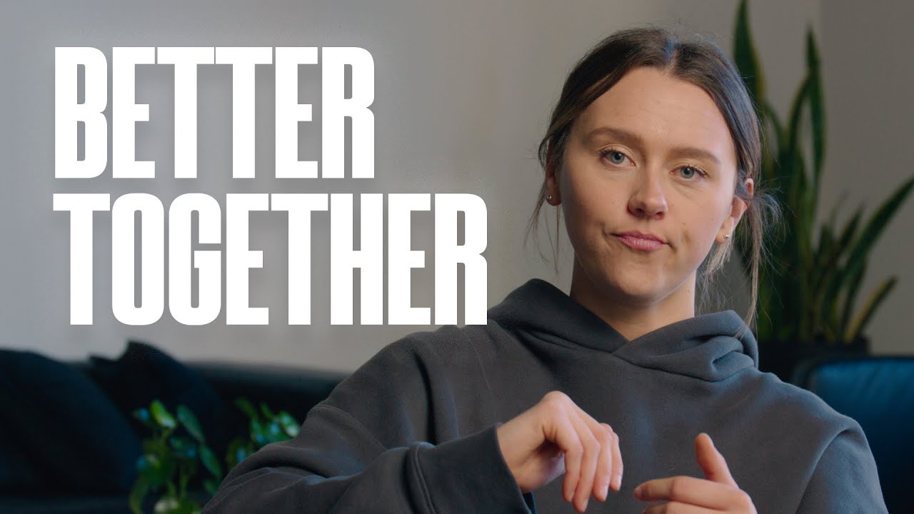 Better Together