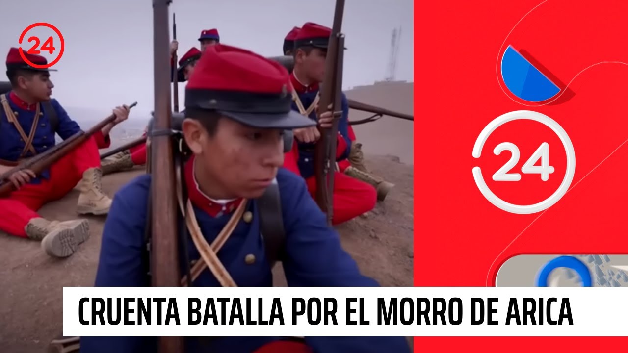 Series 24: Así fue la corta y cruenta batalla por el Morro de Arica | 24 Horas TVN Chile