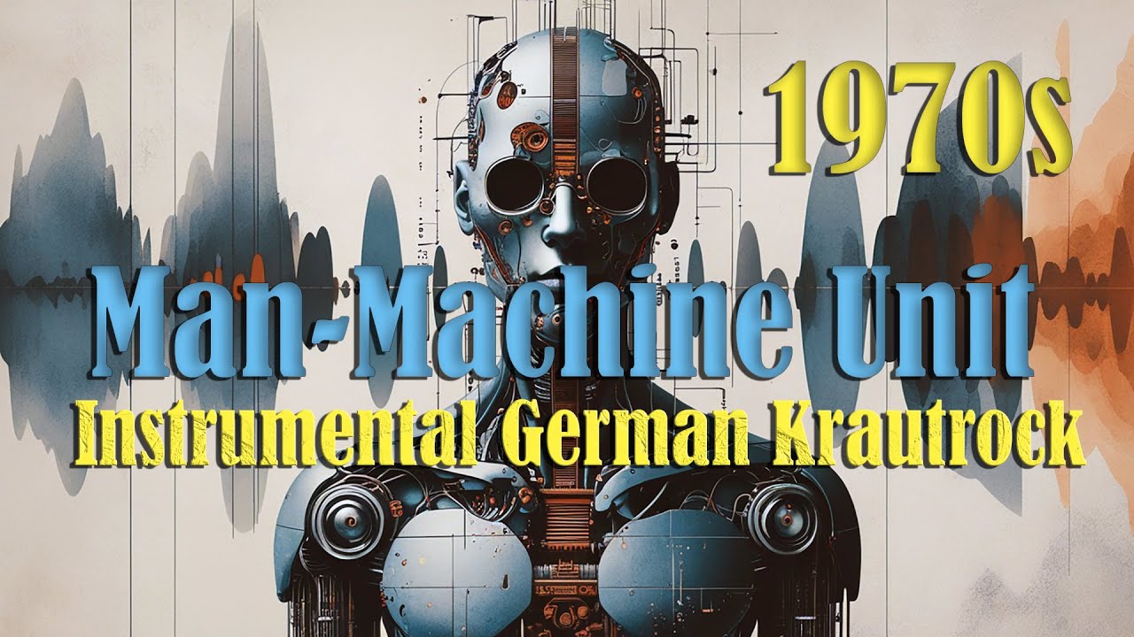 Man-Machine Unit: A Sonic Journey into 1970s German Krautrock and Futuristic Electronics