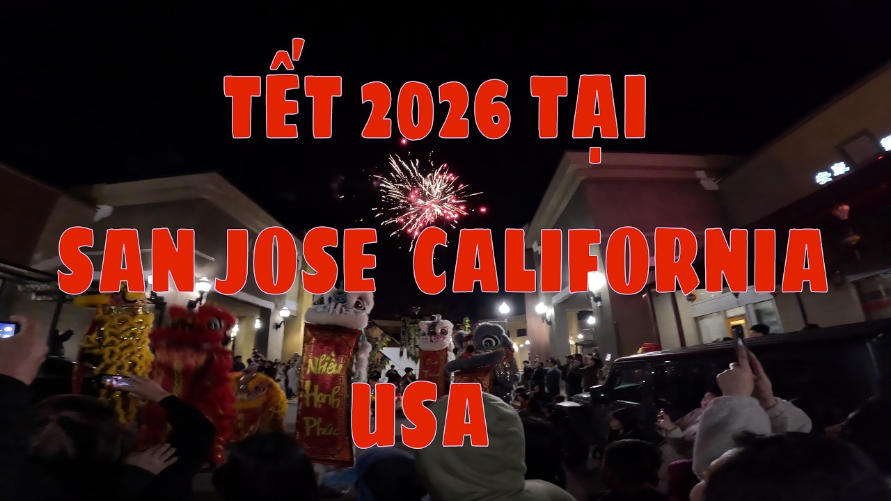 CHƠI TẾT SAN JOSE 2026 . ĐỐT PHÁO . MÚA LÂN . BẦU CUA . KHÔNG KHÁC GÌ VIỆT NAM...