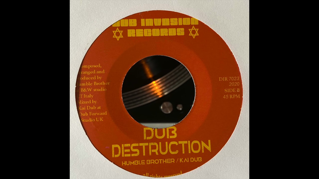 Dub Destruction - Humble Brother & Kai Dub - Dub Invasion Records DIR7023