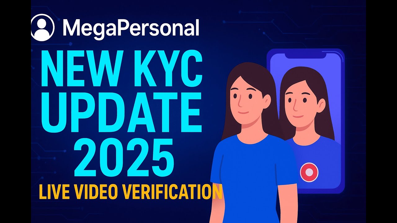 MegaPersonal NEW KYC Update 2025 | Full Account Creation Guide + Live Video Verification Explained