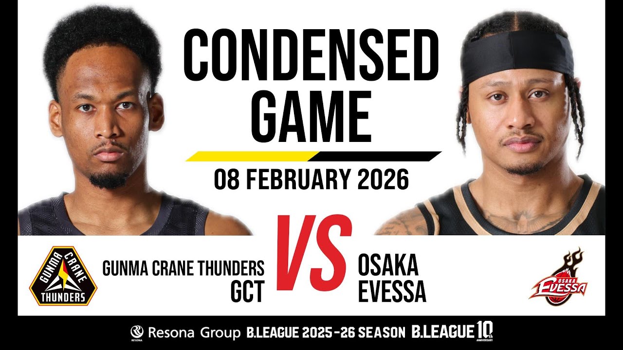Gunma Crane Thunders vs. Osaka Evessa - Condensed Game