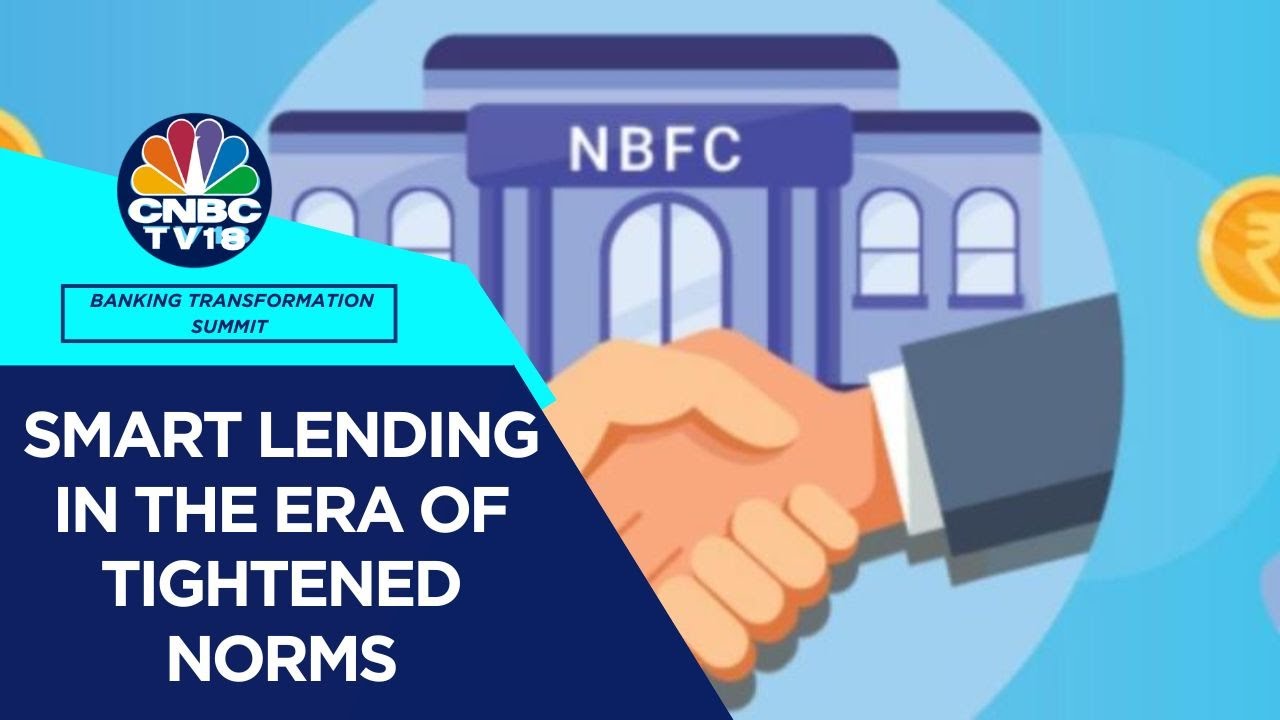 Smart Lending In The Era of Tightened Norms | Banking Transformation Summit