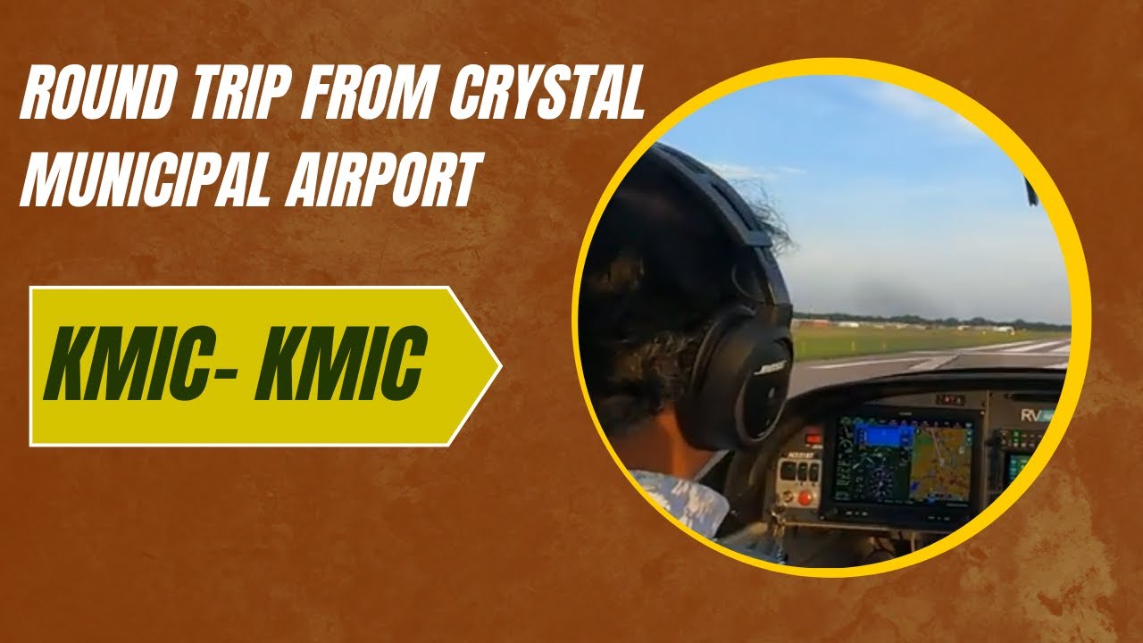 Roundtrip from Crystal Municipal Airport  (KMIC-KMIC)