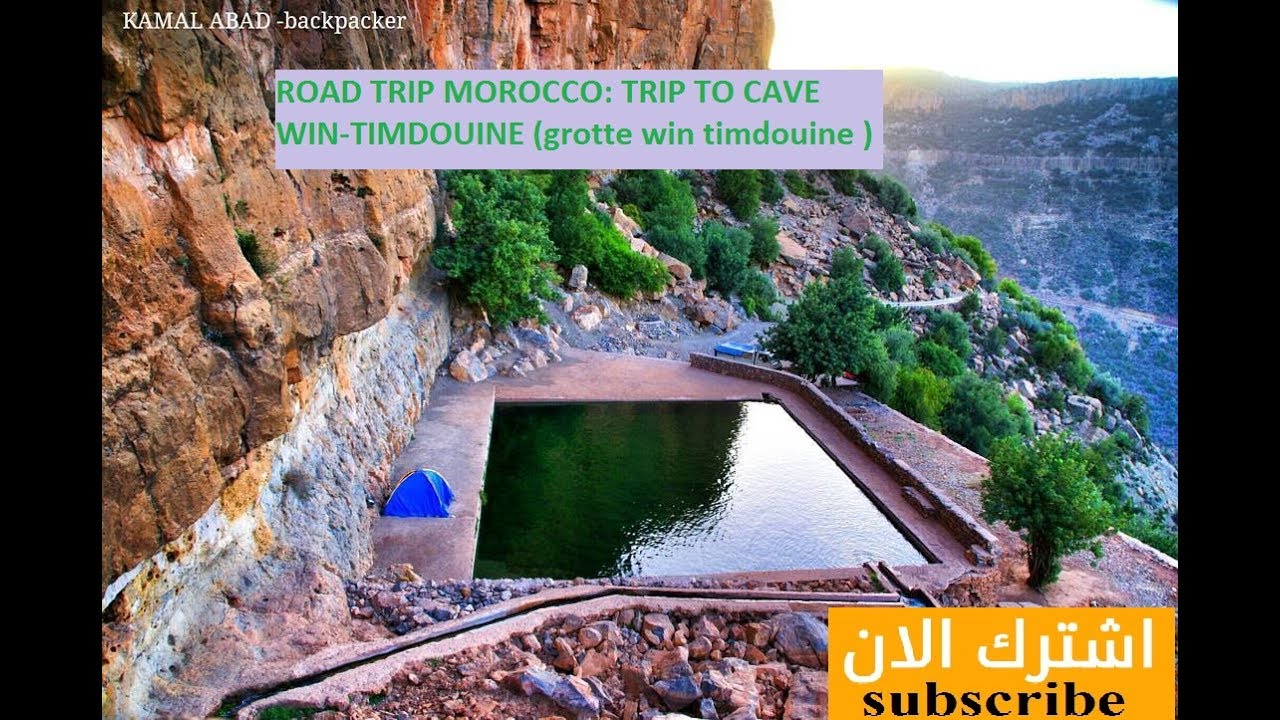 ROAD TRIP MOROCCO: TRIP TO CAVE WIN-TIMDOUINE  (grotte win timdouine )