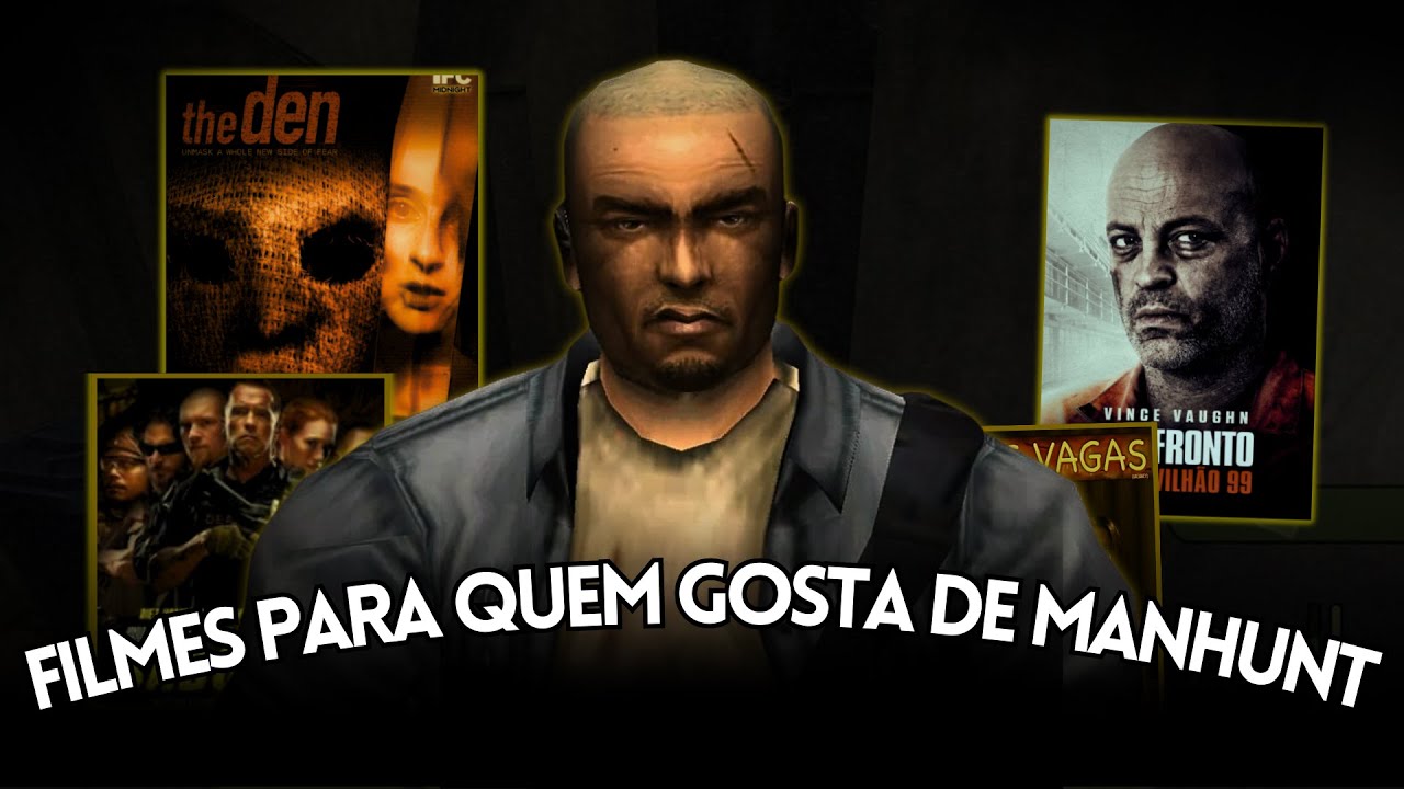 10 Filmes pra quem curte Manhunt