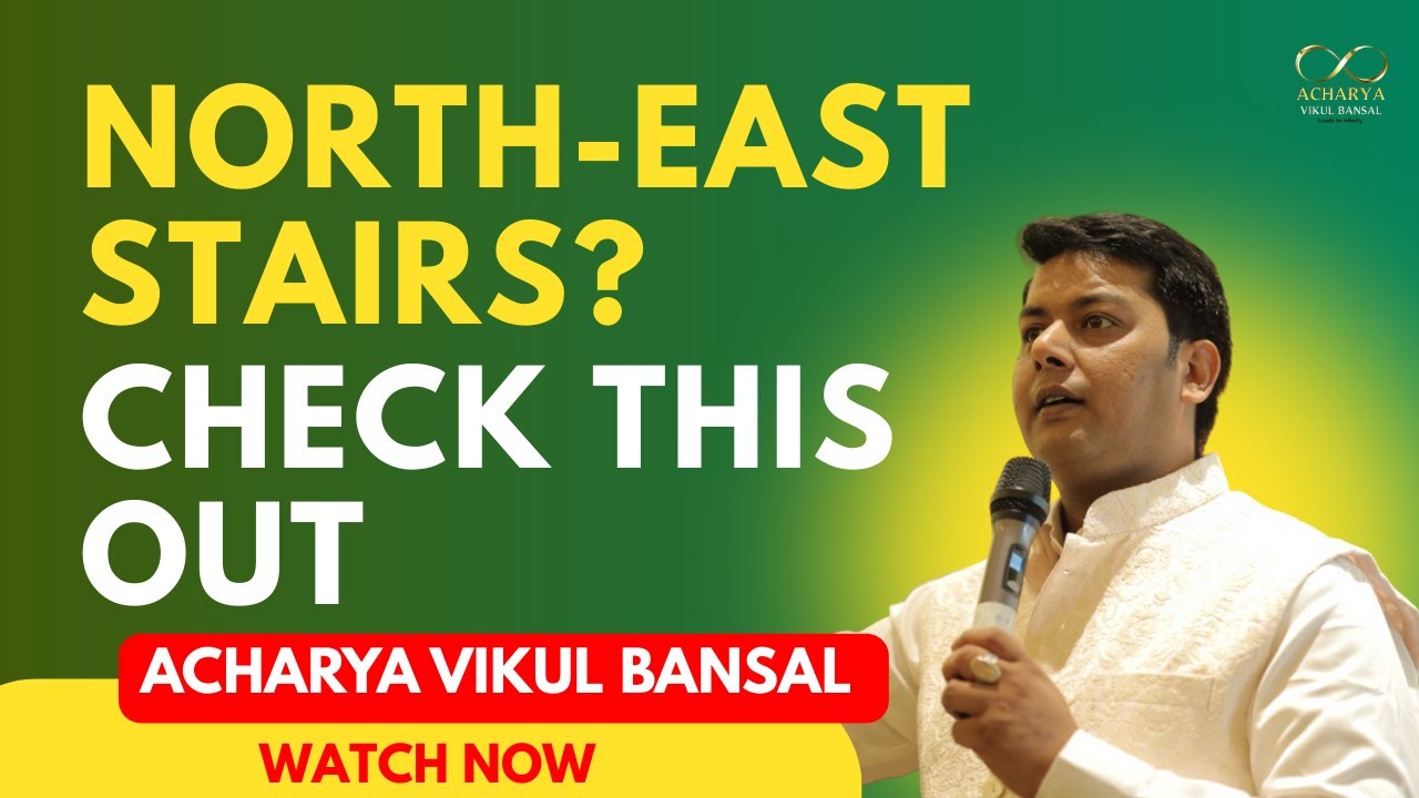 Vastu Remedies for North-East Stairs | Acharya Vikul Bansal | Vastu Siddhi Course