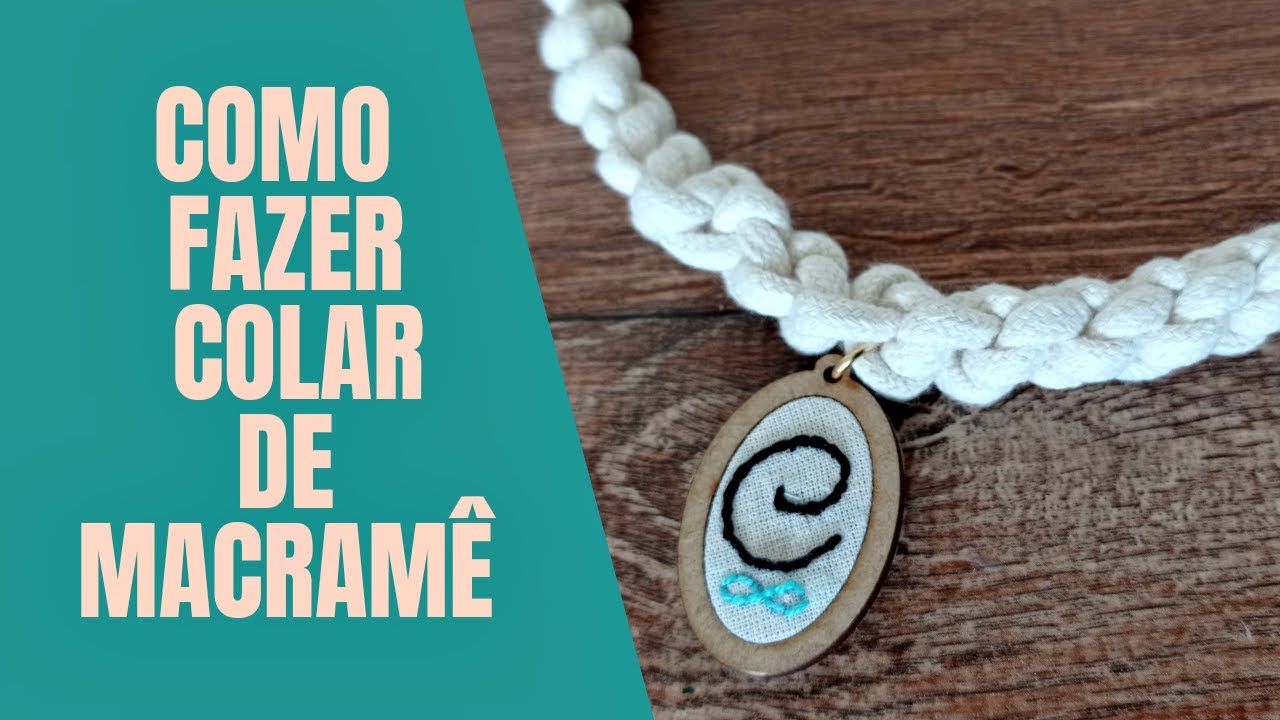 COMO FAZER COLAR CHIQUE DE MACRAMÊ - AULA 12 CP MACRAMÊ NA PRÁTICA