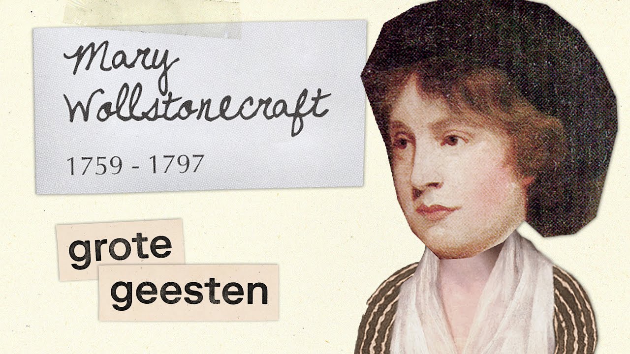 Mary Wollstonecraft: De moeder van het moderne feminisme | Grote geesten
