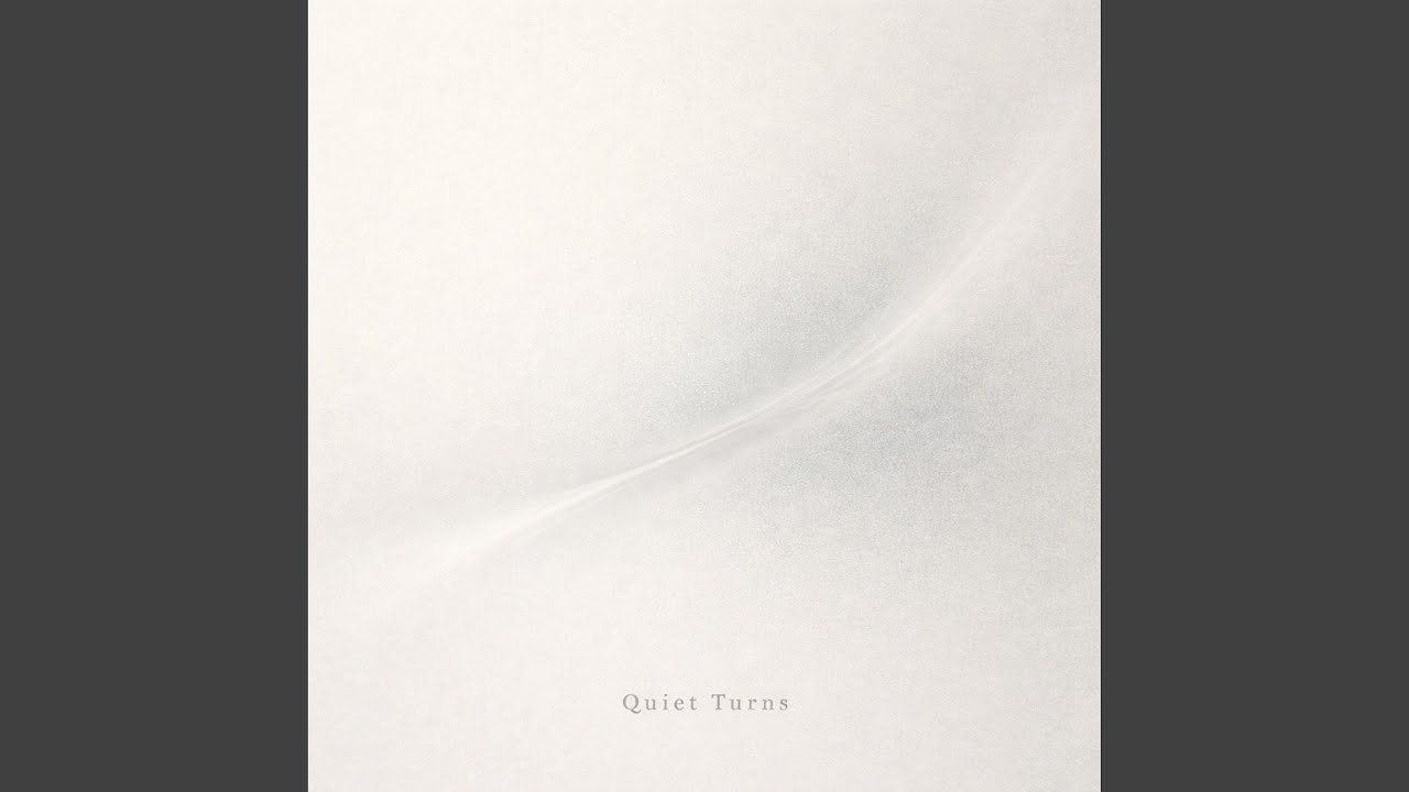 Quiet Turns