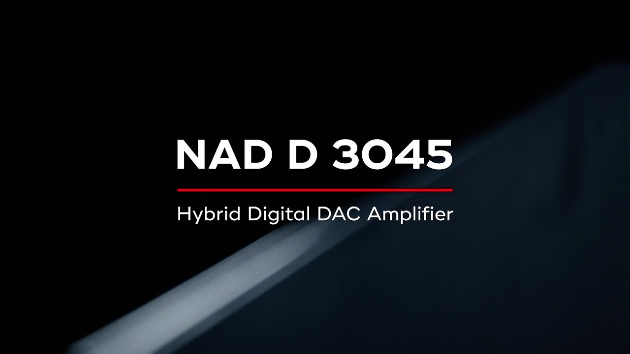 NAD Electronics | NAD D 3045 HybridDigital DAC Amplifier