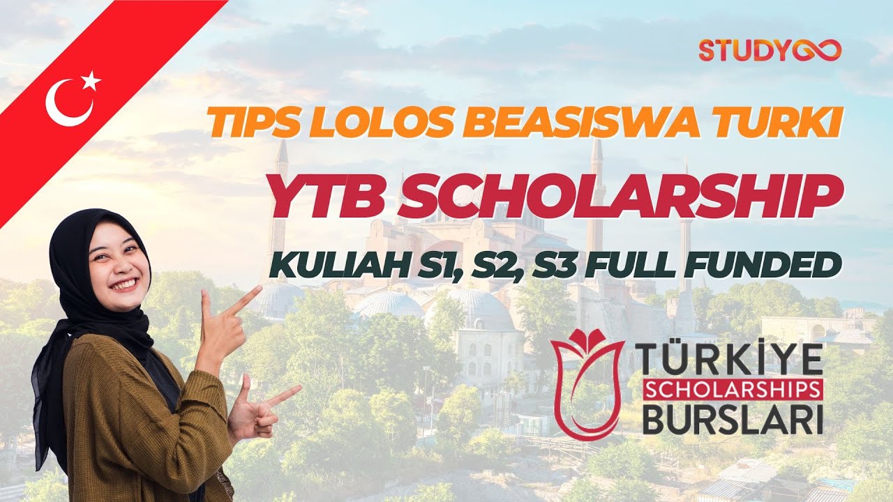 Tips Lolos Beasiswa Turki / YTB untuk Kuliah S1, S2, S3 secara FULL Scholarship