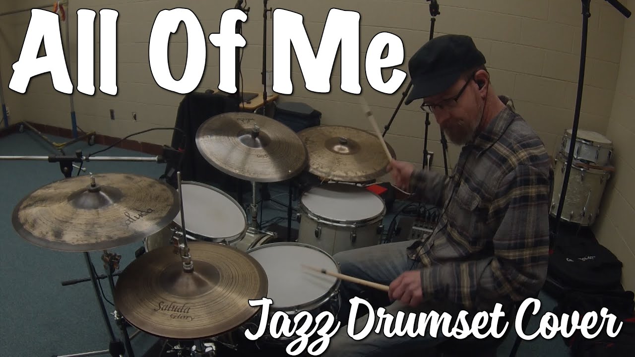 All Of Me - Jazz Drumset Cover