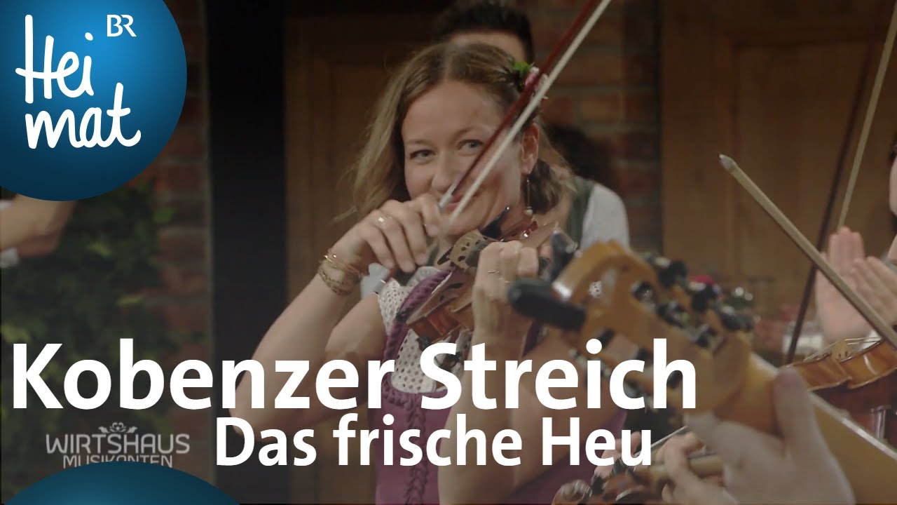 Kobenzer Streich: Das frische Heu | Wirtshausmusikanten | BR Heimat - die beste Volksmusik