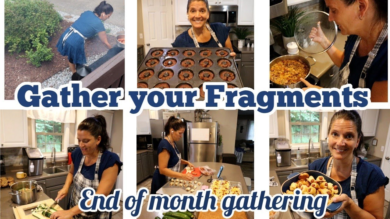 Gather your Fragments | End of the Month Gathering