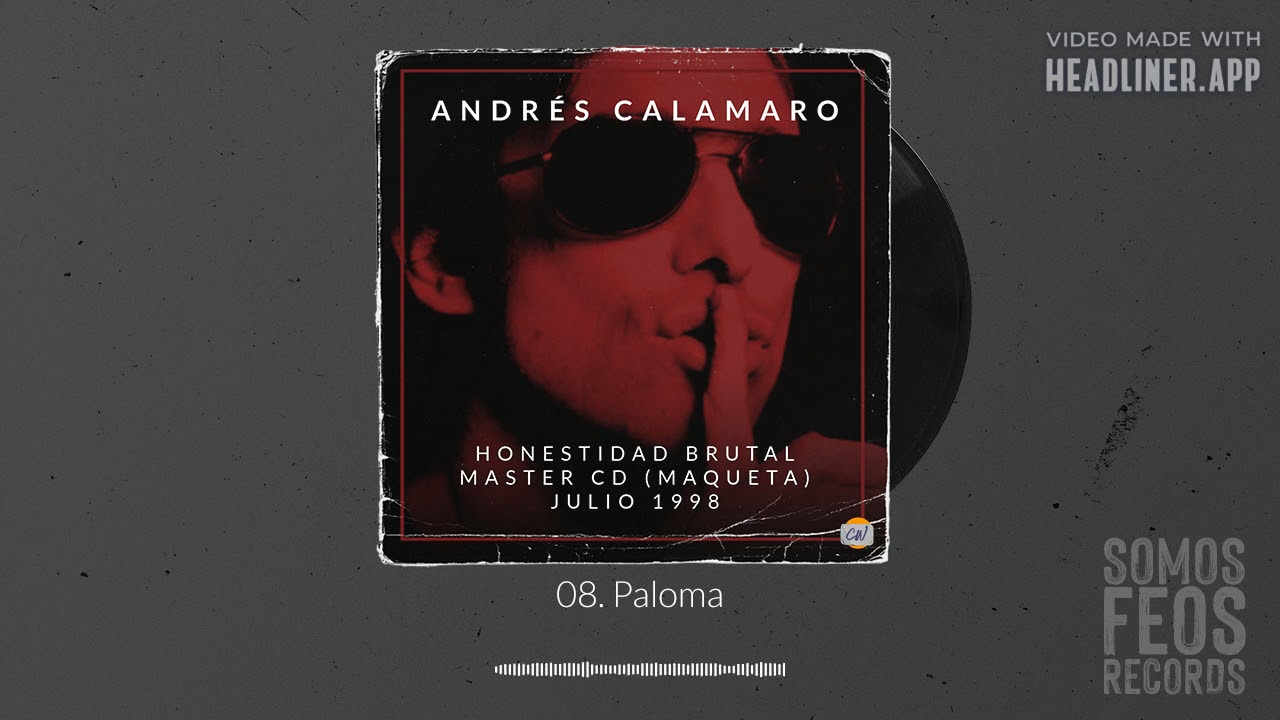 8. Paloma - Maqueta 1998 - Honestidad Brutal Master CD - Andrés Calamaro