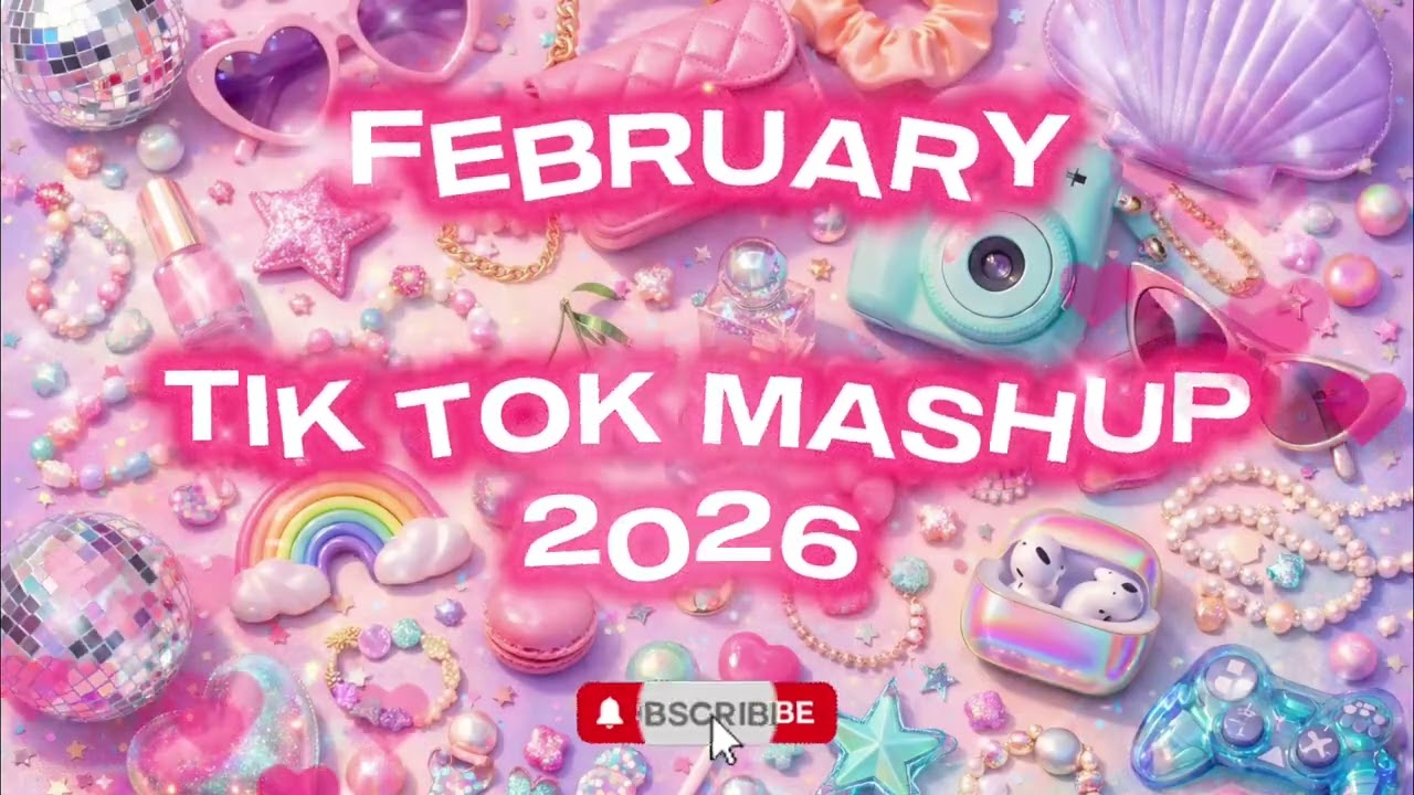 TikTok Mashup February 🎶2026🎶 (Not Clean)