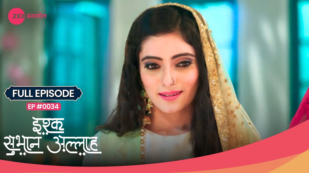 Kabir की wait कर रही है Rukhsar! 😱 | Ishq Subhan Allah | Full Ep. 34 | Zee TV