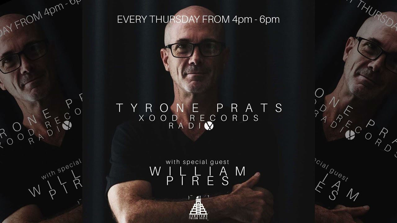 Downtown Tulum Radio -  Hosted by Tyrone Prats with Special Guest: Willian Pires - May 6, 2021