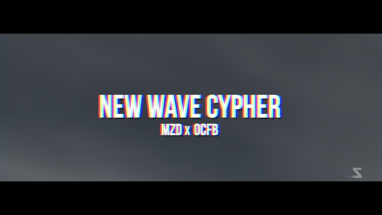 New Wave Cypher - MZD x OCFB