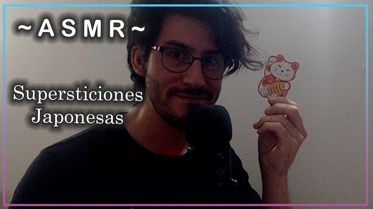 ASMR | Supersticiones japonesas  | Relájate | SUSURROS ASMR ESPAÑOL