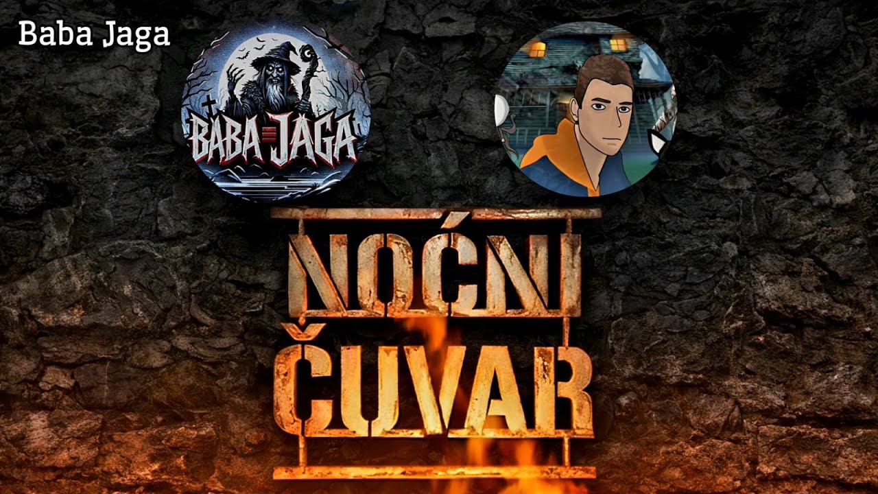 NOĆNI ČUVAR -  BABA JAGA I MAGIČNI VIDEO HOROR PRIČA 
