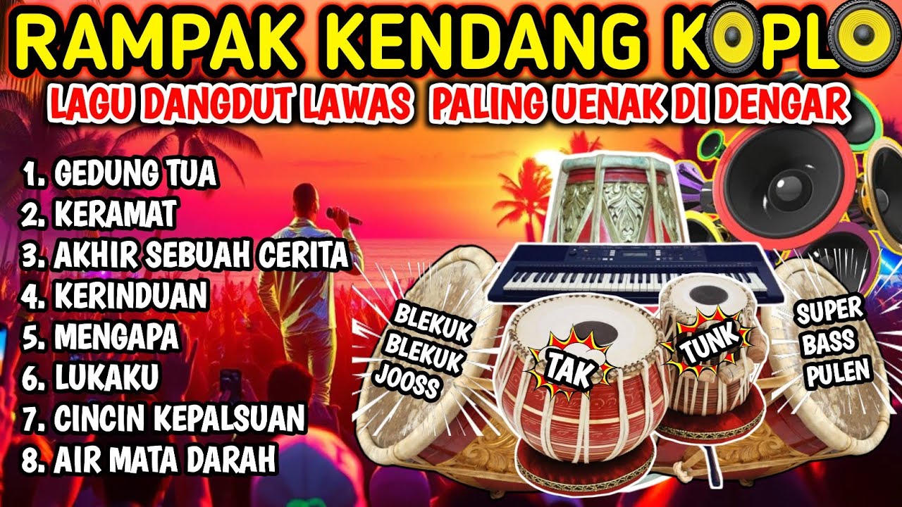 DANGDUT KOPLO TERBARU 2025🎵RAMPAK KENDANG KOPLO🎵KENDANG FULL BLEKUKK 🎵AUDIO SUPER JERNIH🎵BASS GLERR