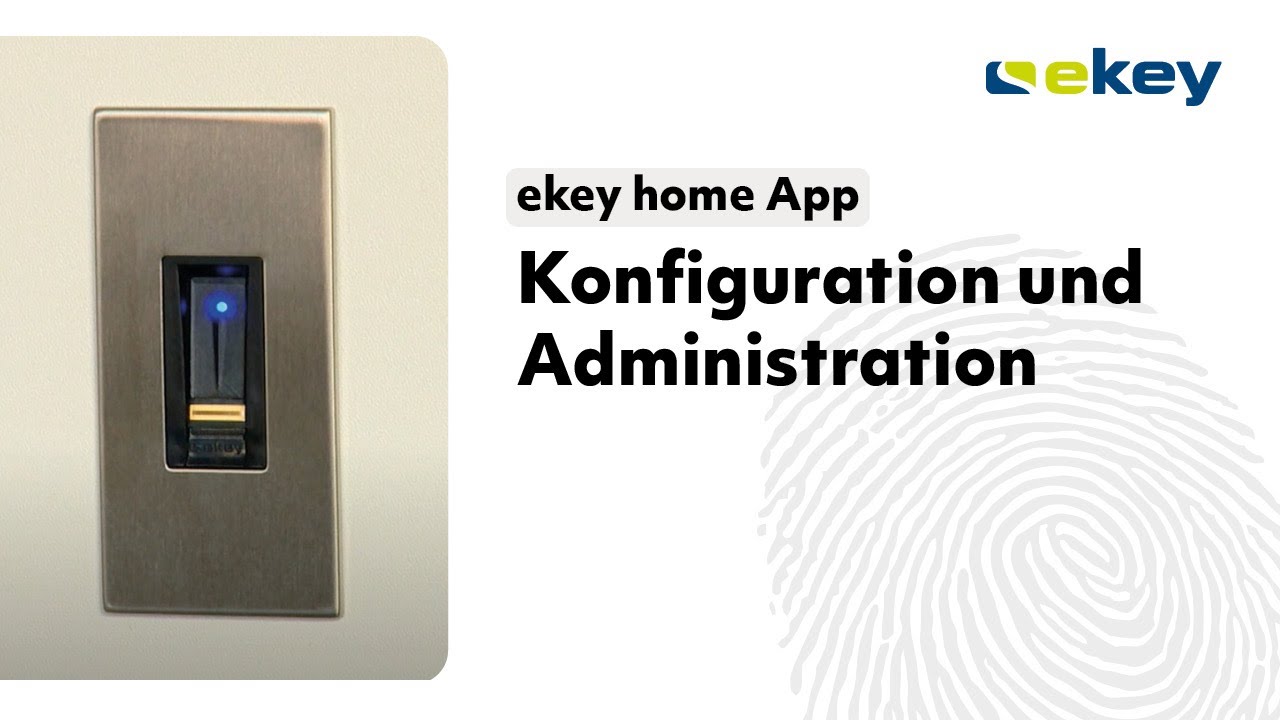 ekey home App – Konfiguration und Administration DE