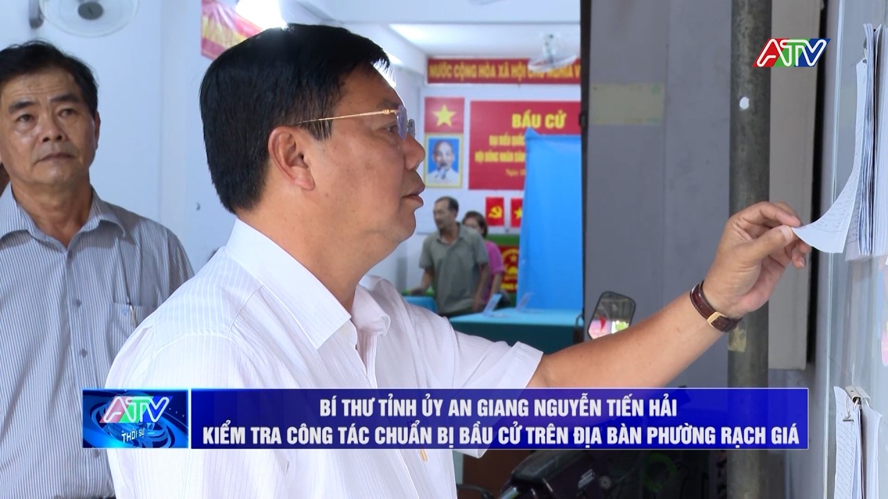 Bí thư Tỉnh ủy kiểm tra công tác chuẩn bị bầu cử trên địa bàn phường Rạch Giá