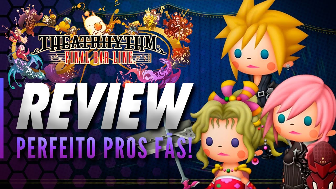 THEATRHYTHM FINAL BAR LINE - Análise Crítica