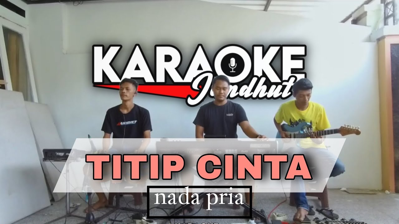 TITIP CINTA - KARAOKE VERSI JANDUT Nada Pria