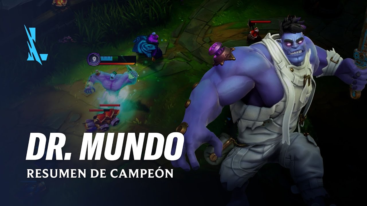 Resumen de Dr. Mundo | Jugabilidad - League of Legends: Wild Rift