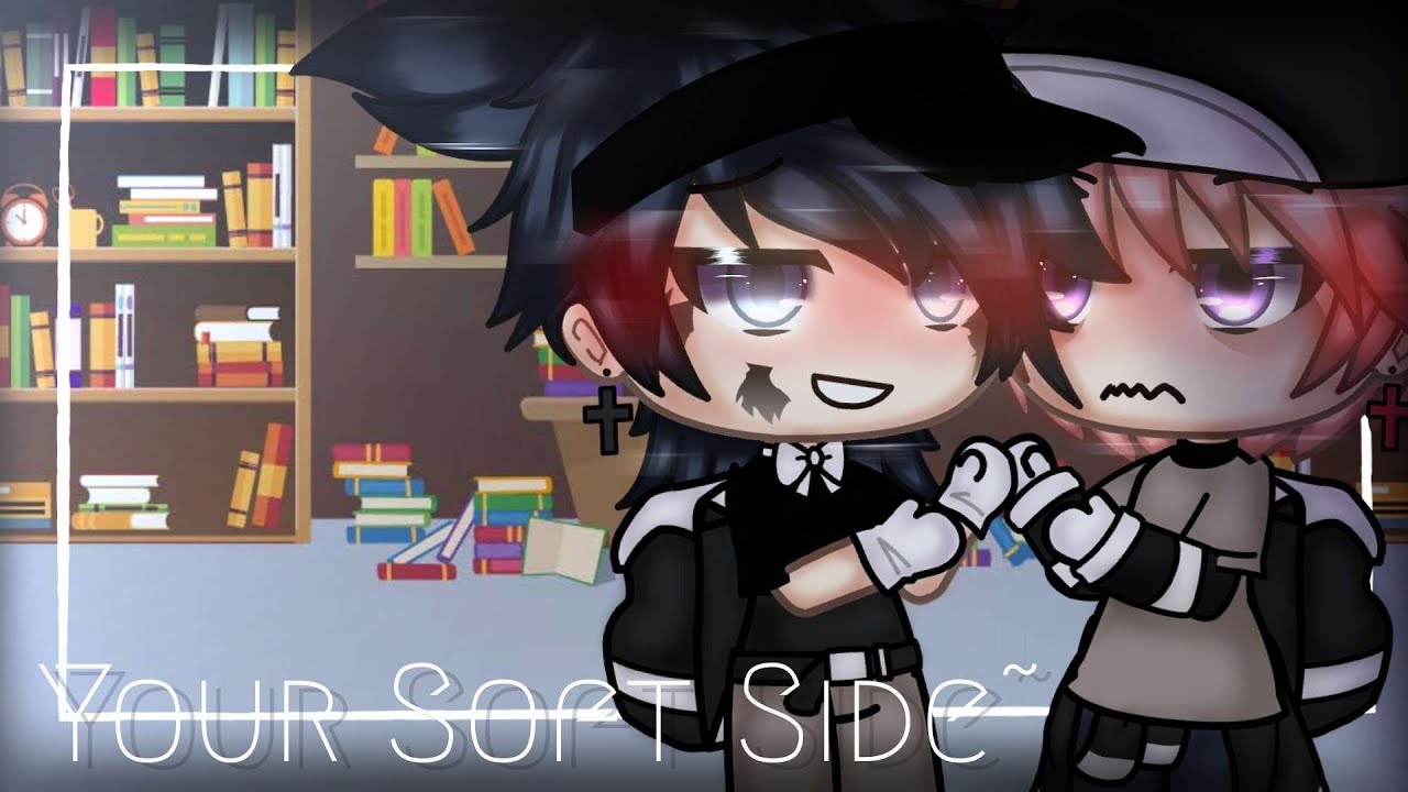 Your Soft Side~ |Gay GLMM [BL] |