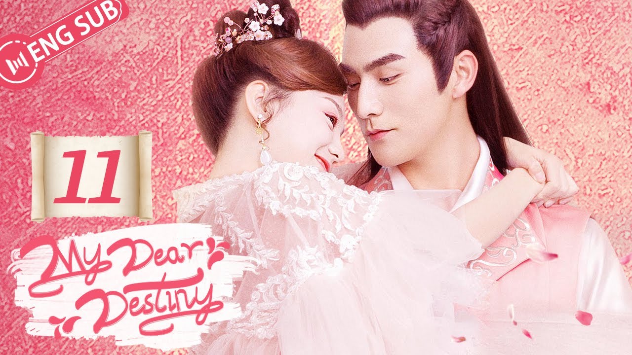 [ENG SUB] My Dear Destiny 11 (Hu Yixuan, Zhang Sifan) | 亲爱的义祁君