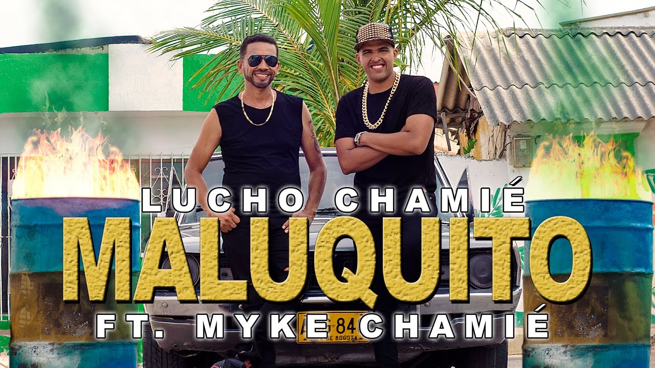 Lucho Chamié - MALUQUITO ft. Myke Chamié PARODIA Luis Fonsi - Despacito ft. Daddy Yankee