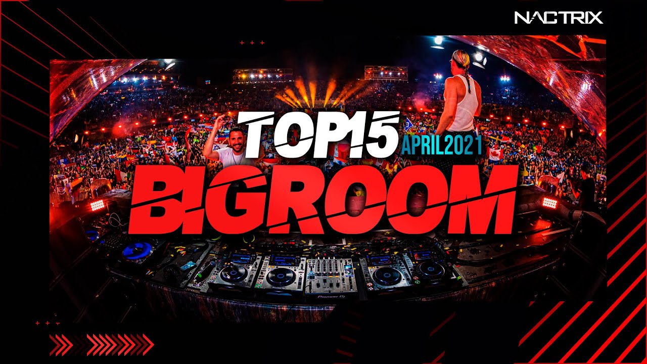 Sick Big Room Drops 👍 April 2021 [Top 15] | NACTRIX