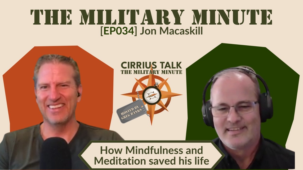 [Ep 034] Purpose After Service: Jon Macaskill on Military Transition & Mindfulness