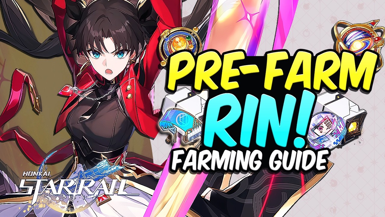 Farm *THIS* Before Rin Tohsaka Drops | Honkai: Star Rail Guide