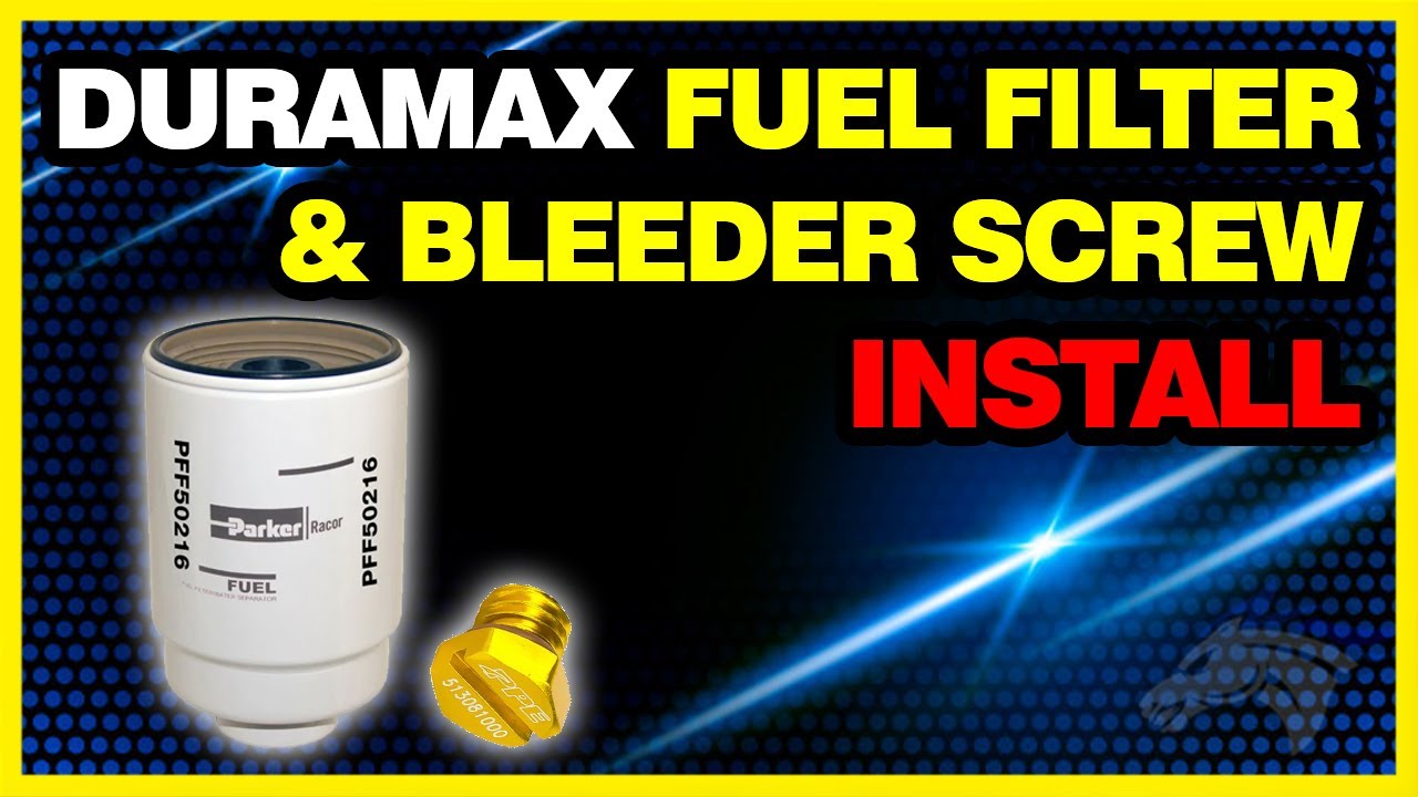 Duramax Fuel Filter & Bleeder Screw Install: Chevy Duramax #PFF50216 & #5130810