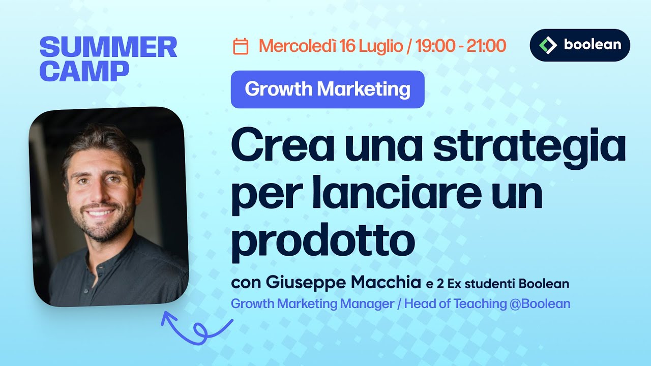 Boolean Summer Camp #3 - Crea una strategia per lanciare un prodotto