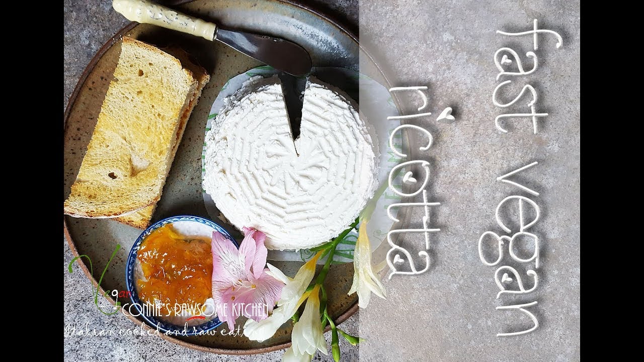 FAST EASY VEGAN RICOTTA RECIPE  | Connie's RAWsome kitchen