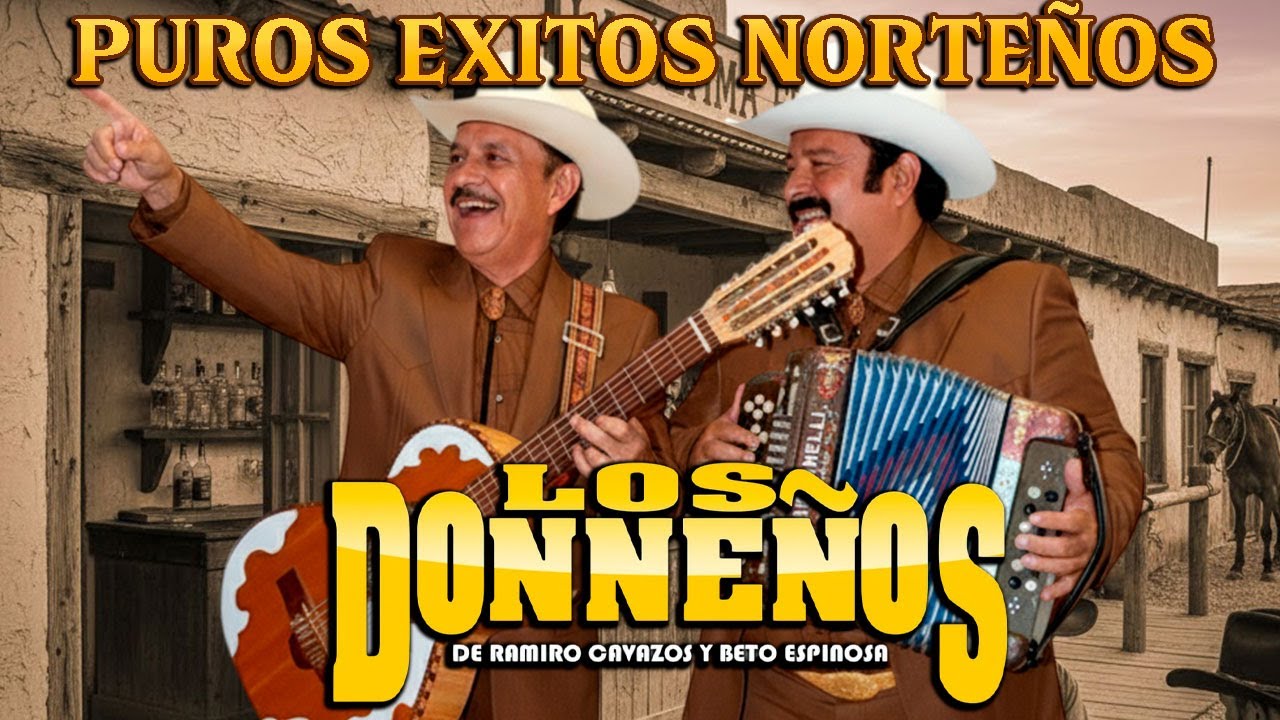 🔥 Los Donneños: Puros Éxitos del Recuerdo | Joyas Norteñas Inolvidables