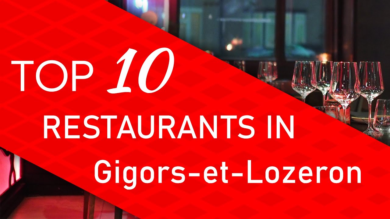 Top 10 best Restaurants in Gigors-et-Lozeron, France