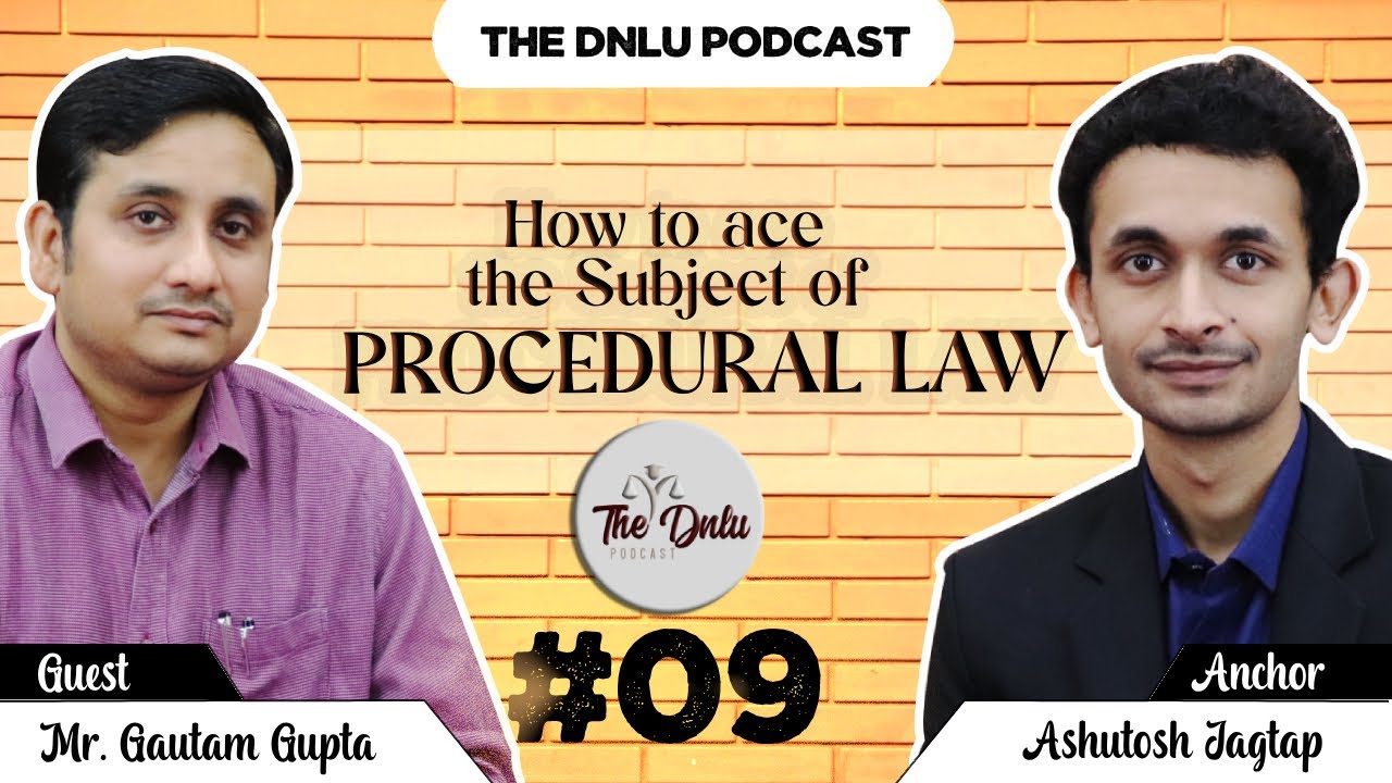 How to Ace Procedural Law |  Ep. 9 | The DNLU Podcast