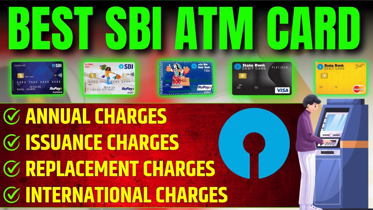 SBI ATM Card Charges || Best SBI Debit Card: Fee and Charges Explained